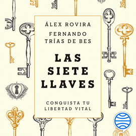 Audiolibro Las siete llaves  - autor Álex Rovira;Fernando Trías de Bes   - Lee Equipo de actores