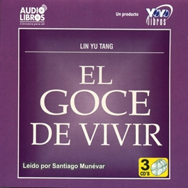 Audiolibro El Goce De Vivir  - autor Lin Yu Tang   - Lee Daniel Quintero