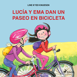 Audiolibro Lucía y Ema dan un paseo en bicicleta  - autor Line Kyed Knudsen   - Lee Eva Coll