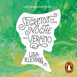 Audiolibro Secretos de una noche de verano (Las Wallflowers 1)  - autor Lisa Kleypas   - Lee Bárbara de Lema