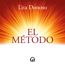 Audiolibro El método  - autor Lita Donoso   - Lee María Laura Cassani