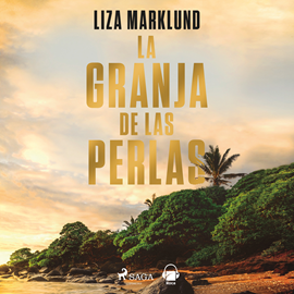 Audiolibro La granja de las perlas  - autor Liza Marklund   - Lee Estela Benita