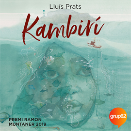 Audiolibro Kambirí  - autor Lluís Prats Martínez   - Lee Neus Sendra