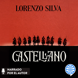 Audiolibro Castellano  - autor Lorenzo Silva   - Lee Equipo de actores