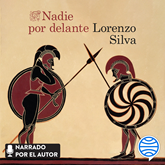 Audiolibro Nadie por delante  - autor Lorenzo Silva   - Lee Equipo de actores