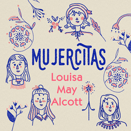Audiolibro Mujercitas  - autor Louisa May Alcott   - Lee Lucía Jiménez