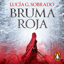 Audiolibro Bruma roja  - autor Lucía G. Sobrado   - Lee Ariana Martínez
