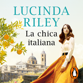Audiolibro La chica italiana  - autor Lucinda Riley   - Lee Nuria Samsó