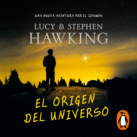 Audiolibro El origen del universo (La clave secreta del universo 3)  - autor Lucy Hawking;Stephen Hawking   - Lee Alberto Santillán