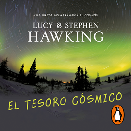 Audiolibro El tesoro cósmico (La clave secreta del universo 2)  - autor Lucy Hawking;Stephen Hawking   - Lee Alberto Santillán
