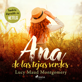 Audiolibro Ana, la de Tejas Verdes  - autor Lucy Maud Montgomery   - Lee Bea Rebollo