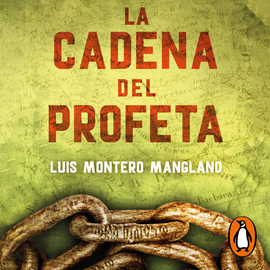 Audiolibro La Cadena del Profeta (Los buscadores 2)  - autor Luis Montero Manglano   - Lee Equipo de actores