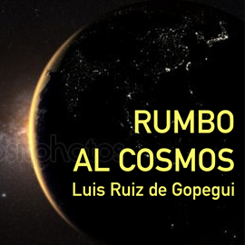 Audiolibro Rumbo al cosmos. La gran aventura de la exploracion espacial  - autor Luis Ruiz de Gopegui   - Lee Fernando Madina