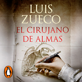 Audiolibro El cirujano de almas  - autor Luis Zueco   - Lee Íñigo Montero