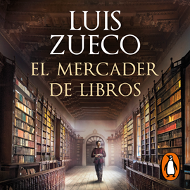 Audiolibro El mercader de libros  - autor Luis Zueco   - Lee Álvaro Ramos Toajas