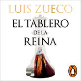 Audiolibro El tablero de la reina  - autor Luis Zueco   - Lee Arturo López
