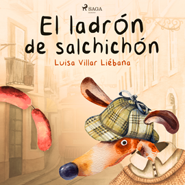 Audiolibro El ladrón de salchichón  - autor Luisa Villar Liébana   - Lee Estela Benita
