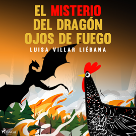 Audiolibro El misterio del dragón ojos de fuego  - autor Luisa Villar Liébana   - Lee Estela Benita