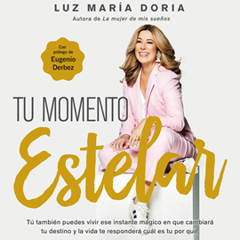 Audiolibro Tu momento estelar  - autor Luz María Doria   - Lee Luz María Doria