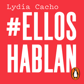 Audiolibro #EllosHablan  - autor Lydia Cacho   - Lee Equipo de actores