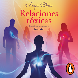 Audiolibro Relaciones tóxicas  - autor Magui Block   - Lee Magui Block
