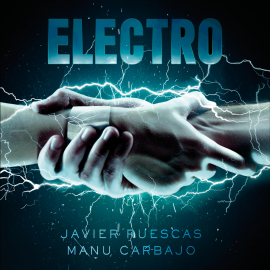 Audiolibro Electro  - autor Manu Carbajo   - Lee Rodri Martin