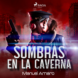 Audiolibro Sombras en la caverna  - autor Manuel Amaro   - Lee Jose Luis Espina