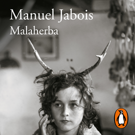 Audiolibro Malaherba  - autor Manuel Jabois   - Lee Martiño Rivas
