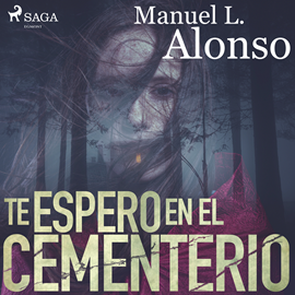 Audiolibro Te espero en el cementerio  - autor Manuel Luís Alonso Goméz   - Lee Gustavo Ausín