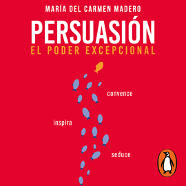 Audiolibro Persuasión  - autor María Del Carmen Madero   - Lee Ayari Rivera