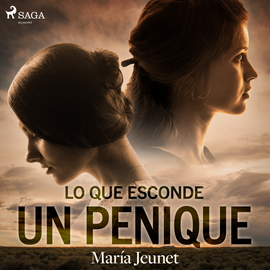 Audiolibro Lo que esconde un penique  - autor María Jeunet   - Lee Pau Ferrer