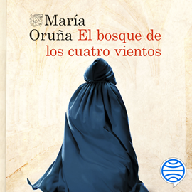 Audiolibro El bosque de los cuatro vientos  - autor María Oruña   - Lee Equipo de actores