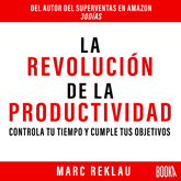 Audiolibro La revolución de la productividad  - autor Marc Reklau   - Lee Eduardo Díez