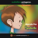 Audiolibro Papelucho Casi Huérfano  - autor Marcela Paz   - Lee Rene Pinochet - acento latino