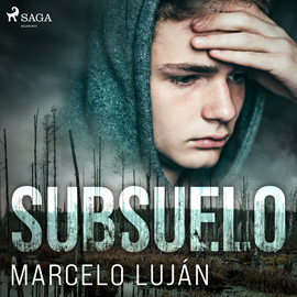 Audiolibro Subsuelo (audio latino)  - autor Marcelo Luján   - Lee Joel Valverde