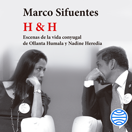 Audiolibro H&H - Escenas de la vida conyugal  - autor Marco Sifuentes   - Lee Marco Sifuentes