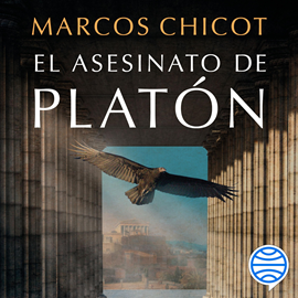 Audiolibro El asesinato de Platón  - autor Marcos Chicot   - Lee Germán Gijón