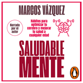 Audiolibro Saludable Mente  - autor Marcos Vázquez   - Lee Marcos Vázquez