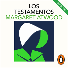 Audiolibro Los testamentos  - autor Margaret Atwood   - Lee Equipo de actores