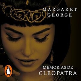 Audiolibro Memorias de Cleopatra  - autor Margaret George   - Lee Isabel Cámara