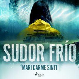 Audiolibro Sudor frío  - autor Mari Carmen Sinti   - Lee Eva Fernandez Marcos