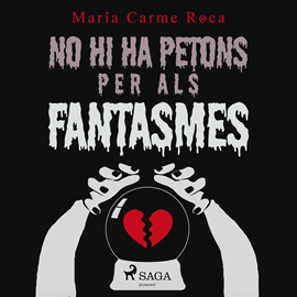 Audiolibro No hi ha petons per als fantasmes  - autor Maria Carme Roca   - Lee Sonia Román