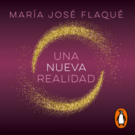 Audiolibro Una nueva realidad  - autor Maria José Flaqué   - Lee Maria José Flaqué