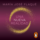 Audiolibro Una nueva realidad  - autor Maria José Flaqué   - Lee Maria José Flaqué