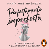 Audiolibro Perfectamente imperfecta  - autor María José Jiménez;Sandra Real   - Lee Equipo de actores