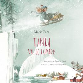 Audiolibro Tania Val de Lumbre  - autor Maria Parr   - Lee Inma Isla