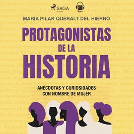 Audiolibro Protagonistas de la Historia  - autor María Pilar Queralt del Hierro   - Lee Marta Barriuso