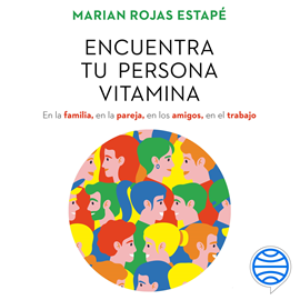 Audiolibro Encuentra tu persona vitamina  - autor Marian Rojas Estapé   - Lee Teresa Fernández