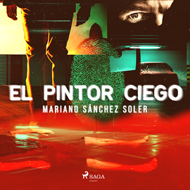Audiolibro El pintor ciego  - autor Mariano Sánchez Soler   - Lee Carlos Urrutia