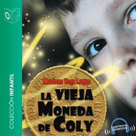 Audiolibro La vieja moneda de Coly  - autor Mariano Vega Luque   - Lee Emillio Villa - acento castellano